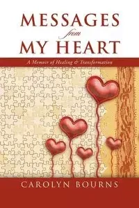 Messages from My Heart - Carolyn Bourns