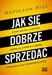Jak się dobrze sprzedać - Napoleon Hill