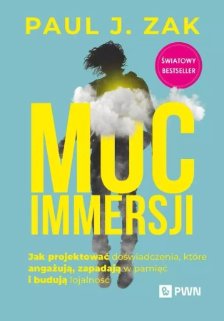 Moc immersji - Paul J. Zak