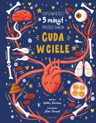 Cuda w ciele. Opowieści 5 minut przed snem - Gabby Dawnay, Mimi Purnell