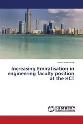 Increasing Emiratisation in engineering faculty position at the HCT - Karmostaji Sultan
