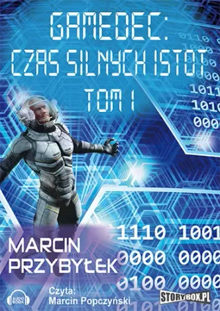 audiobook Gamedec. Część 4.1. Czas silnych istot. Tom 1 - Marcin Przybyłek