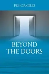Beyond the Doors - Felicia Giles