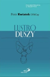 Lustro duszy - Piotr Kwiatek OFMCap