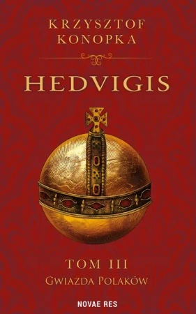 Hedvigis T.3 Gwiazda Polaków - Krzysztof Konopka