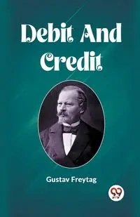 Debit And Credit - Freytag Gustav