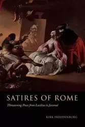 Satires of Rome - Kirk Freudenburg