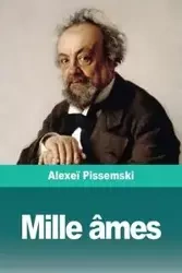 Mille âmes - Pissemski Alexeï