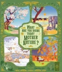 What are you doing today, Mother Nature? - Barbara Taylor Lucy