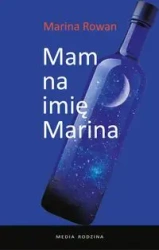 Mam na imię Marina i jestem alkoholiczką - Marina Rowan