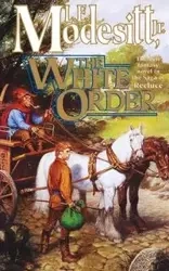 White Order - Modesitt L E Jr