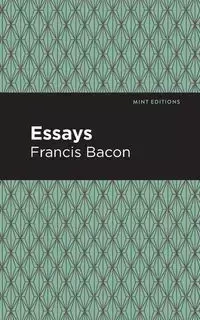 The Essays - Francis Bacon