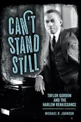 Can't Stand Still - Johnson Michael K