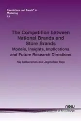 The Competition Between National Brands and Store Brands - Sethuraman Raj