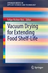 Vacuum Drying for Extending Food Shelf-Life - Richter Reis Felipe