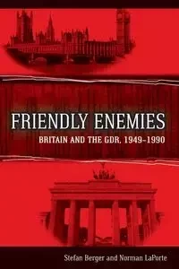 Friendly Enemies - Stefan Berger
