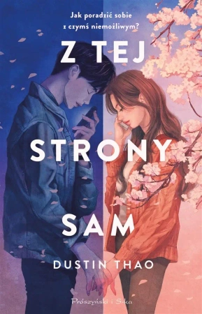 Z tej strony Sam - Dustin Thao, Magdalena Moltzan-Małkowska