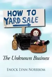 How to Yard Sale - Lynn Norrbom Enock