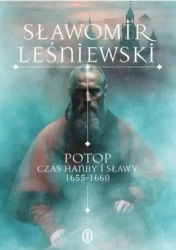 Potop. Czas hańby i sławy 1655-1660 - Sławomir Leśniewski