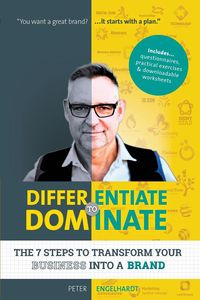 Differentiate to Dominate - Peter Engelhardt