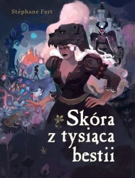 Skóra z tysiąca bestii - STEPHANE FERT