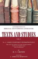 Codex Purpureus Petropolitanus - Cronin H.S.