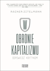 W obronie kapitalizmu. Odpowiedź krytykom - Rainer Zitelmann