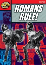 Rapid Reading. Stage 5 Level 5A. Romans Rule! - Dee Reid