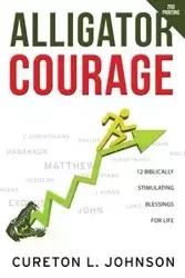 Alligator Courage - Johnson Cureton L.
