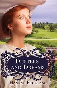 Dusters and Dreams - Hannah Buckland