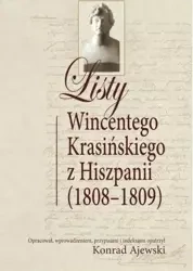 Listy Wincentego Krasińskiego z Hiszpanii - Konrad Ajewski