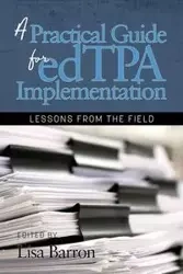 A Practical Guide for edTPA Implementation - Barron Lisa