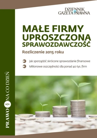 eBook Małe Firmy, uproszczona sprawozdawczość. Rozliczenie 2015 roku - Infor Biznes