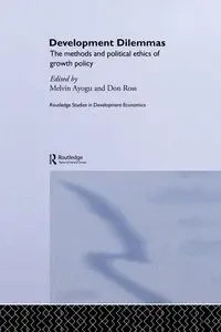 Development Dilemmas - Melvin Ayogu