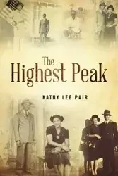 The Highest Peak - Kathy Lee Pair