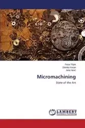 Micromachining - Piljek Petar