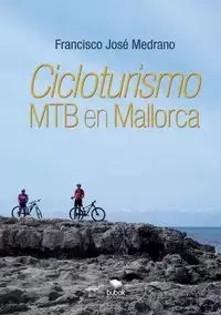 Cicloturismo de MTB en Mallorca - Francisco Medrano José