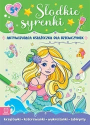 Słodkie syrenki. Aktywizująca książeczkadla - Monika Basiejko