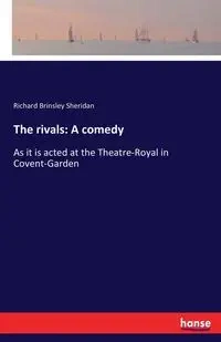 The rivals - Sheridan Richard Brinsley