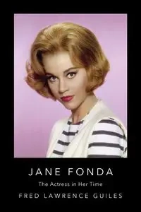 Jane Fonda - Fred Lawrence Guiles