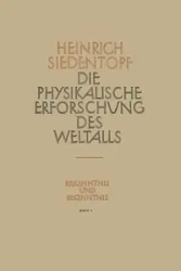 Die Physikalische Erforschung des Weltalls - Siedentopf Heinrich