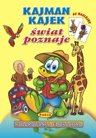Kajman Kajtek poznaje świat