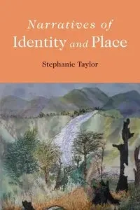 Narratives of Identity and Place - Taylor Stephanie