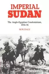Imperial Sudan - Daly M. W.