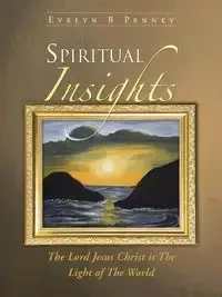 Spiritual Insights - Penney Evelyn B.