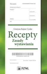 Recepty. Zasady wystawiania - Grażyna Rajtar-Cynke