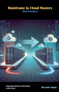 Mainframe to Cloud Mastery - Ricardo Nuqui