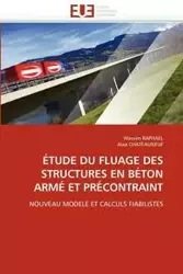 Étude du fluage des structures en béton armé et précontraint - Collectif