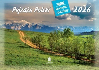 Kalendarz 2026 rodzinny Pejzaże Polski - praca zbiorowa