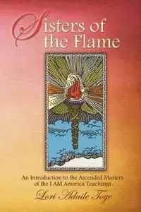 Sisters of the Flame - Lori Toye Adaile